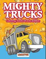 Mighty Trucks Coloring Books Trucks Edition