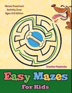 Easy Mazes for Kids - Mazes Preschool Activity Zone Ages 3-5 Edition