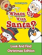 Whats Up with Santa? Look and Find Christmas Edition