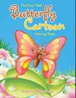 The Very Best Butterfly Cartoon Coloring Book