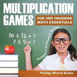 Multiplication Games for 3Rd Graders Math Essentials | Children's Arithmetic Books