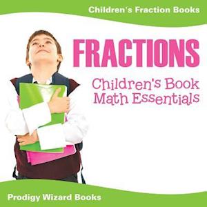 Fractions Children's Book Math Essentials: Children's Fraction Books