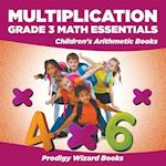 Multiplication Grade 3 Math Essentials | Children's Arithmetic Books 