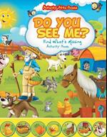 Do You See Me? Find What's Missing Activity Book