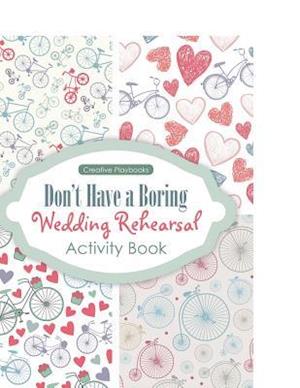 Don't Have a Boring Wedding Rehearsal Activity Book