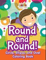 Round and Round! Circle, Ellipse, and Oval Coloring Book