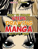 Easy to Follow Steps on Drawing Manga Activity Book