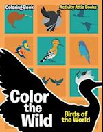 Color the Wild: Birds of the World Coloring Book 