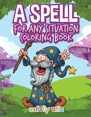 A Spell for Any Situation Coloring Book