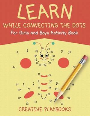 Learn While Connecting the Dots for Girls and Boys Activity Book
