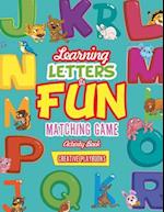 Learning Letters Is Fun Matching Game Activity Book