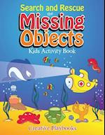 Search and Rescue the Missing Objects Kids Activity Book