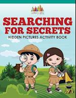 Searching For Secrets: Hidden Pictures Activity Book 