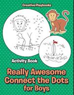 Really Awesome Connect the Dots for Boys Activity Book