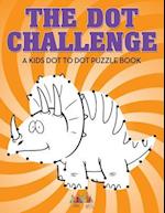 The Dot Challenge: A Kids Dot To Dot Puzzle Book 