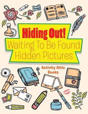 Hiding Out! Waiting to Be Found -- Hidden Pictures