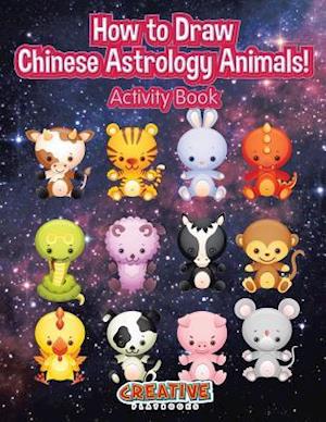 How to Draw Chinese Astrology Animals! Activity Book