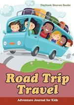 Road Trip Travel Adventure Journal for Kids