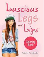 Luscious Legs and Lips Coloring Book