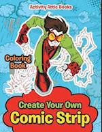 Create Your Own Comic Strip Coloring Book