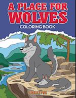 A Place for Wolves Coloring Book