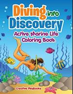 Diving into Discovery: Active Marine Life Coloring Book 