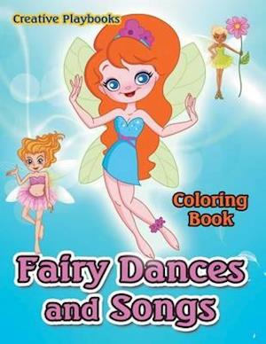 Fairy Dances and Songs Coloring Book