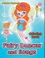 Fairy Dances and Songs Coloring Book
