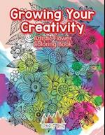 Growing Your Creativity: Artistic Flower Coloring Book 