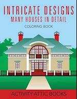 Intricate Designs: Many Houses in Detail Coloring Book 