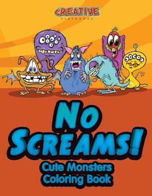 No Screams! Cute Monsters Coloring Book