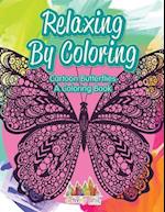 Relaxing By Coloring: Cartoon Butterflies, a Coloring Book 