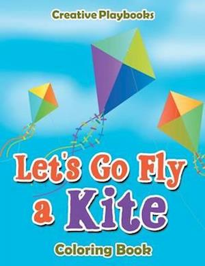 Let's Go Fly a Kite Coloring Book