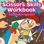 Scissors Skills Workbook | PreK-Grade 1 - Ages 4 to 7 