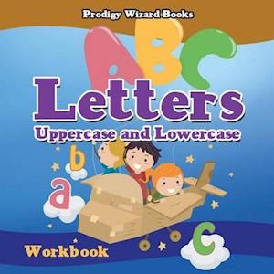 Letters: Uppercase and Lowercase Workbook | PreK-Grade K - Ages 4 to 6