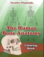 The Human Bone Anatomy Coloring Book
