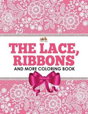 The Lace, Ribbons and More Coloring Book