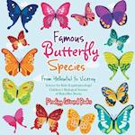 Famous Butterfly Species: From Yellowtail to Viceroy - Science for Kids (Lepidopterology) - Children's Biological Science of Butterflies Books 