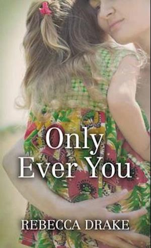 Only Ever You