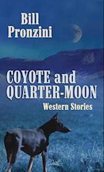 Coyote and Quarter-Moon