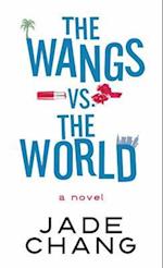 The Wangs vs. the World