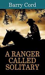 A Ranger Called Solitary