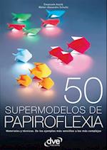 50 supermodelos de papiroflexia