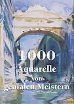 1000 Aquarelle von genialen Meistern