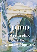 1000 Acuarelas de los Grandes Maestros