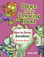 Dawn of the Drawing Dead