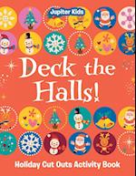 Deck the Halls! Holiday Cut Outs Activity Book
