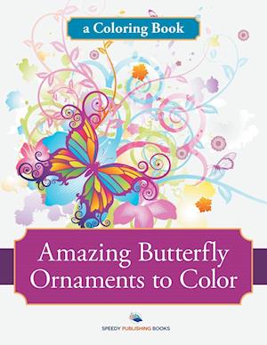 Amazing Butterfly Ornaments to Color, a Coloring Book