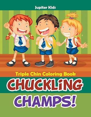 Chuckling Champs! Triple Chin Coloring Book