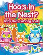 Hoo's in the Nest? Baby Owls Coloring Book